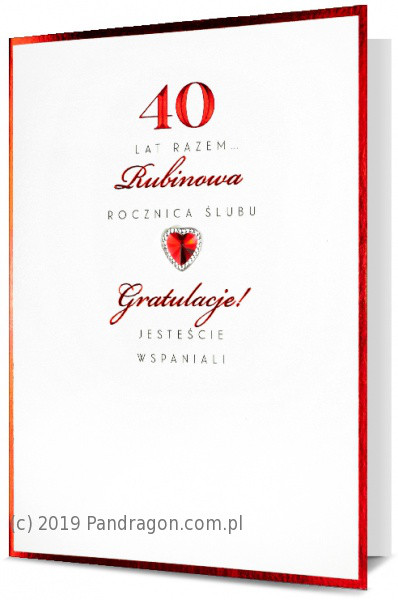 Kartka na na rocznicę ślubu z okazji  "40 Rocznicy Ślubu" / HM100-793