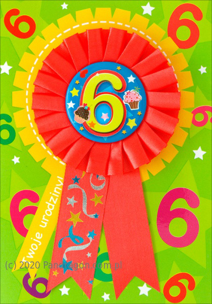 Kartka na 6 urodziny z kotylionem / K.GIFT-156