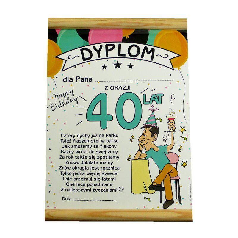 Dyplom na urodziny "40 urodziny" / WER-DYPLOM-259-KOLOR
