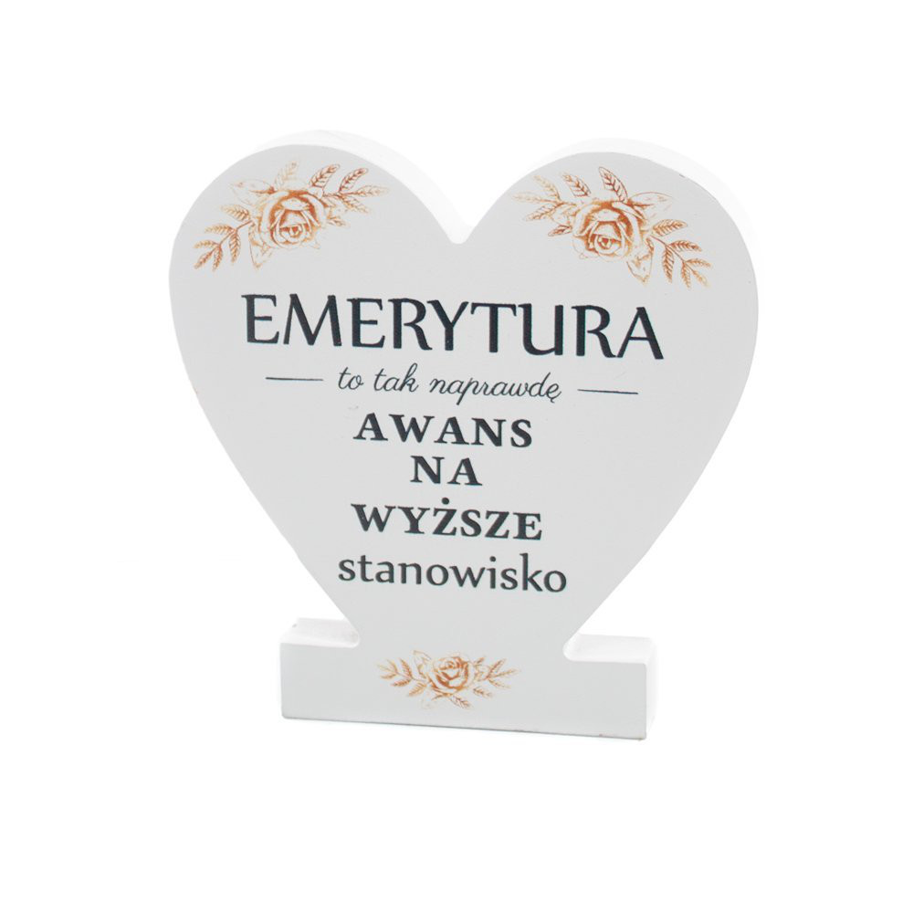 Drewniana tabliczka serce z podstawką " Emerytura"