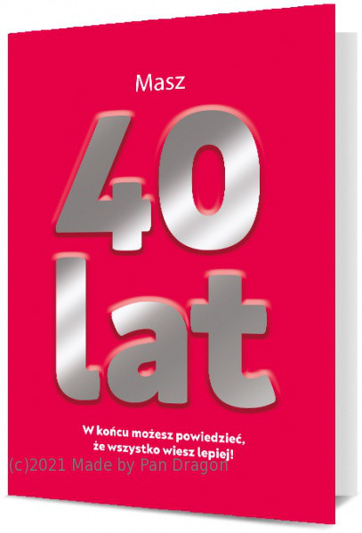 Ogromna kartka urodzinowa na 40 urodziny / K.MEGA-119